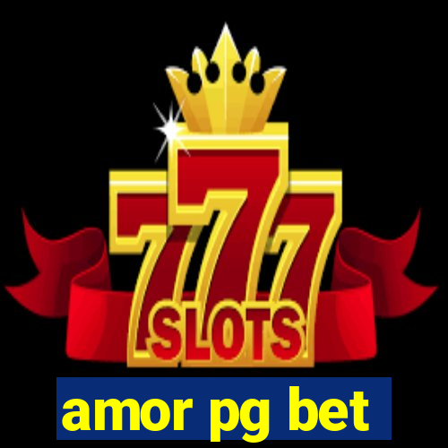 amor pg bet